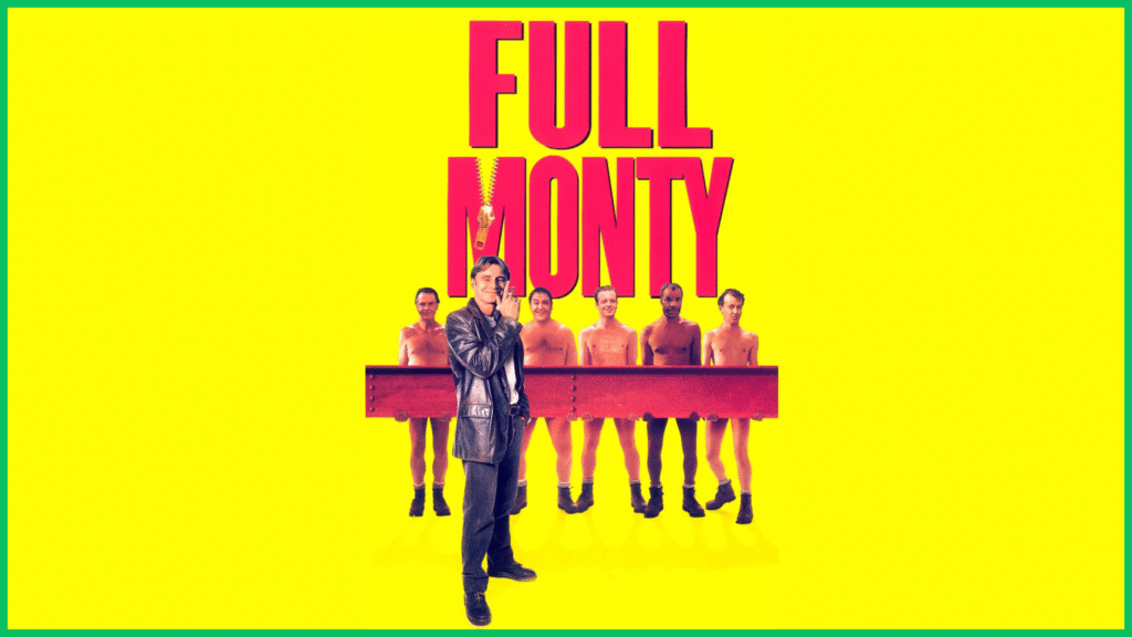 imagen destacada del post Full Monty de Películas para Emprendedores